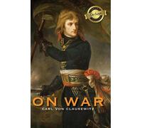 Carl Von Clausewit On War (Deluxe Library Edition) (Annotated (Copertina rigida)