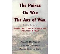 Carl Von Clausewitz An Prince, on War & the Art of War - Thr (Copertina rigida)