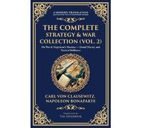 Carl Von Clausewitz Napol The Complete Strategy & War Collec (Copertina rigida)