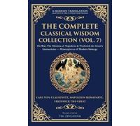 Carl Von Clausewitz Napoleon Bonaparte The Complete Classical Wisdom (Tascabile)