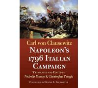 Carl von Clausewitz Napoleon's 1796 Italian Campaign (Tascabile)