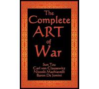 Carl Von Clausewitz Niccolo Machiavelli Sun T The Complete Art of W (Tascabile)