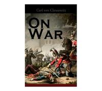 Carl Von Clausewitz On War (Tascabile)