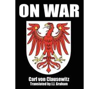 Carl Von Clausewitz On War (Tascabile)