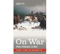 Carl Von Clausewitz On War (Three Volumes in One) (Copertina rigida)