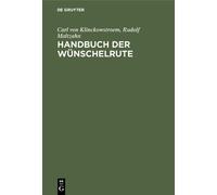 Carl Von Klinckowstroem Rudolf Maltza Handbuch Der Wünschelru (Copertina rigida)