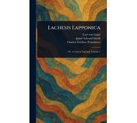 Carl Von Linné James Edward Smith Charles Tro Lachesis Lappon (Copertina rigida)