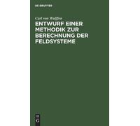 Carl Von Wulffe Entwurf Einer Methodik Zur Berechnung Der Fel (Copertina rigida)