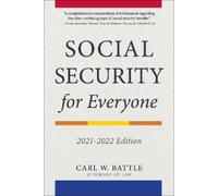 Carl W. Battle Social Security for Everyone (Tascabile)