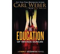 Carl Weber C. N. Phillips The Education of Nevada Duncan (Copertina rigida)
