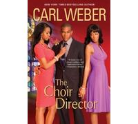 Carl Weber The Choir Director (Tascabile)