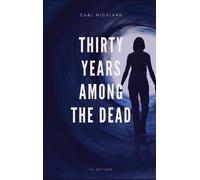 Carl Wickland Thirty Years Among the Dead (Copertina rigida)
