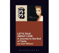 Carl Wilson Celine Dion's Let's Talk About Love (Tascabile) 33 1/3
