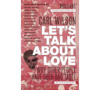 Carl Wilson Let's Talk About Love (Tascabile)