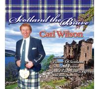 Carl Wilson - Scotland The Brave