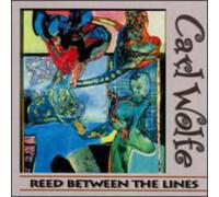 Carl Wolfe - Reed Between the Lines