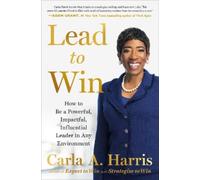 Carla A. Harris Lead to Win (Copertina rigida)