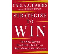 Carla A. Harris Strategize to Win (Copertina rigida)