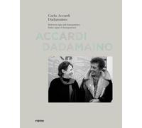 Carla Accardi Dadamaino: Between Sign And Transparency-Entre Signe Et Transparen