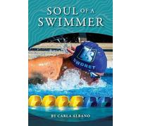 Carla Albano Soul of a Swimmer (Tascabile)