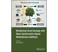 Carla Antonio Monitoring Forest Damage with Mass Spectrometry (Copertina rigida)