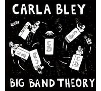 Carla Bley - Big Band Theory