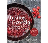 Carla Capalbo Tasting Georgia (Tascabile)