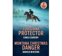 Carla Cassidy Danica Win Louisiana Protector / Montana Christmas Da (Tascabile)