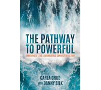 Carla Chud Danny Silk The Pathway to Powerful (Tascabile)