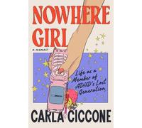 Carla Ciccone Nowhere Girl (Copertina rigida)