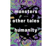 Monsters and Other Tales of Humanity
