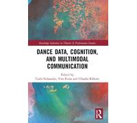 Carla Fernandes Dance Data, Cognition, and Multimodal Communication (Tascabile)