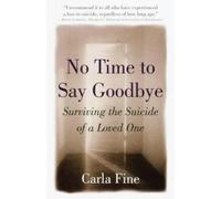 Carla Fine No Time to Say Goodbye (Tascabile)