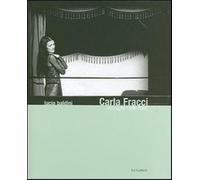 Carla Fracci. Immagini 1996-2005 - Baldini Lucia