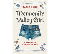 Carla Funk Mennonite Valley Girl (Copertina rigida)