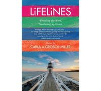 Carla Grosch-Miller Lifelines (Tascabile)