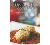 Carla Hale Hungarian Cookbook (Tascabile)