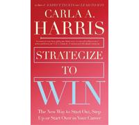 Carla Harris Strategize to Win (Tascabile)