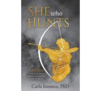 Carla Ionescu She Who Hunts (Tascabile)