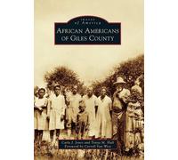 Carla J. Jones Tonya M. Hull African Americans of Giles County (Tascabile)
