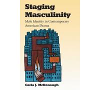Carla J. McDonough Staging Masculinity (Tascabile)