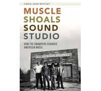 Carla Jean Whitley Muscle Shoals Sound Studio (Tascabile)