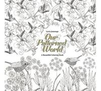 Carla Jennings Our Patterned World: A Beautiful Coloring Book (Tascabile)