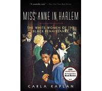 Carla Kaplan Miss Anne in Harlem (Tascabile)