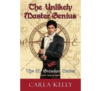 Carla Kelly The Unlikely Master Genius (Tascabile) St. Brendan