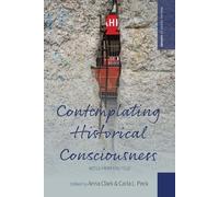 Carla L. Peck Contemplating Historical Consciousness (Tascabile)