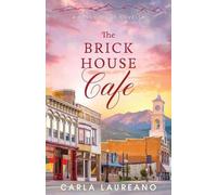 Carla Laureano The Brick House Cafe (Tascabile) Haven Ridge