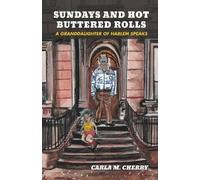 Carla M Cherry Sundays and Hot Buttered Rolls (Tascabile)