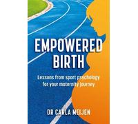 Carla Meijen Empowered Birth (Tascabile)