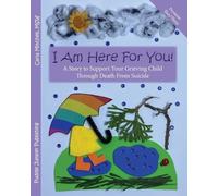 Carla Mitchell I Am Here For You A Story To Support Your Grieving C (Tascabile)